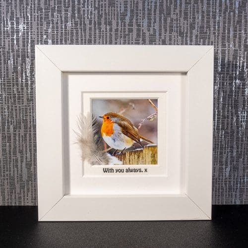 Robin with Feather & Sentimental message “With you always. x”, grey, white or black framed picture by Pictures2Mixtures