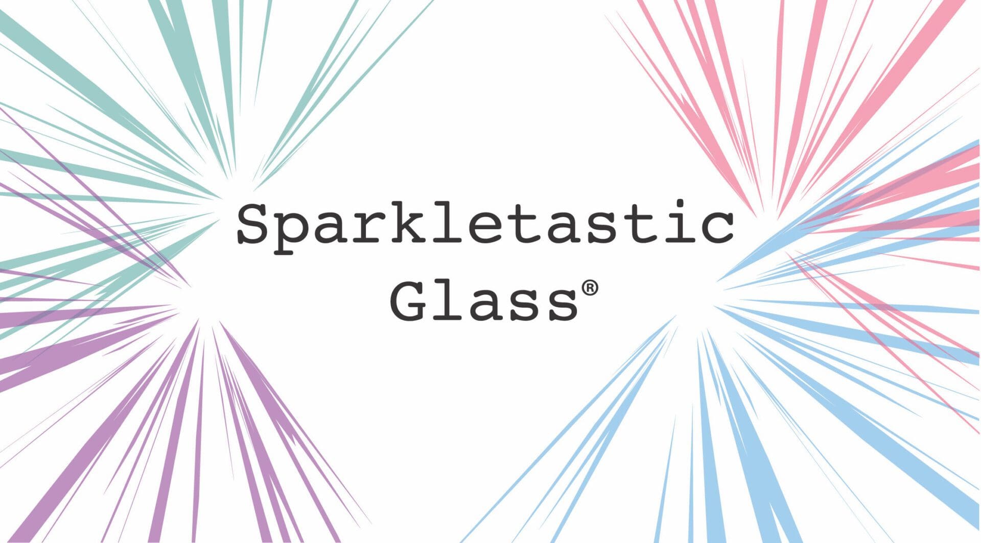 Sparkletastic Glass