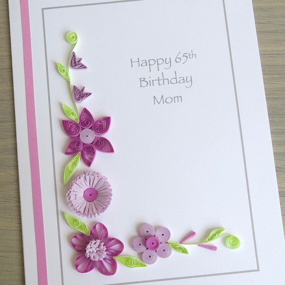 Happy 65th birthday card Mum quilled handmade personalised