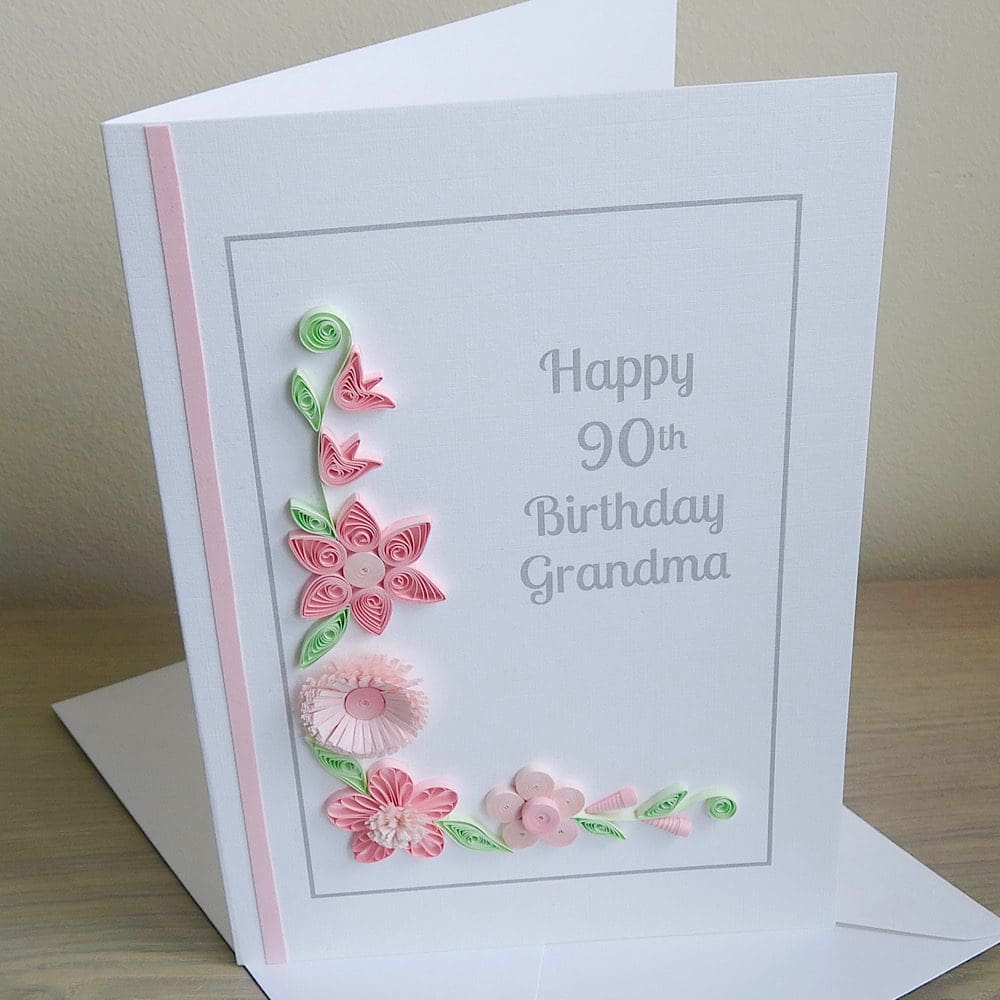 Personalised 90th birthday card, grandma, quilled, handmade