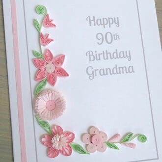 Quilled 90th birthday grandma handmade personalised
