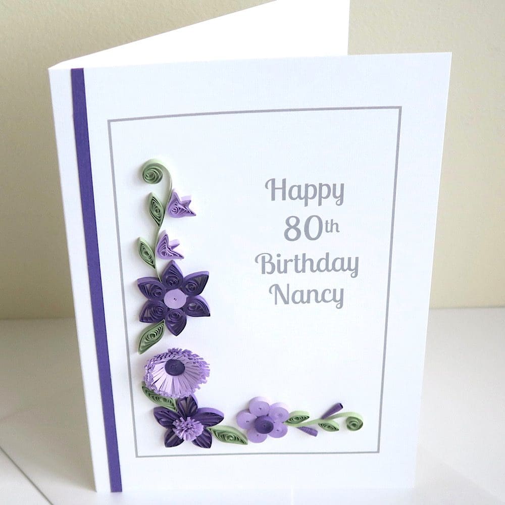 Personalised 80th birthday card with quilled flowers in purple