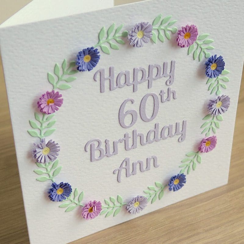 60th birthday card with 3D quilled flowers, handmade and personalised