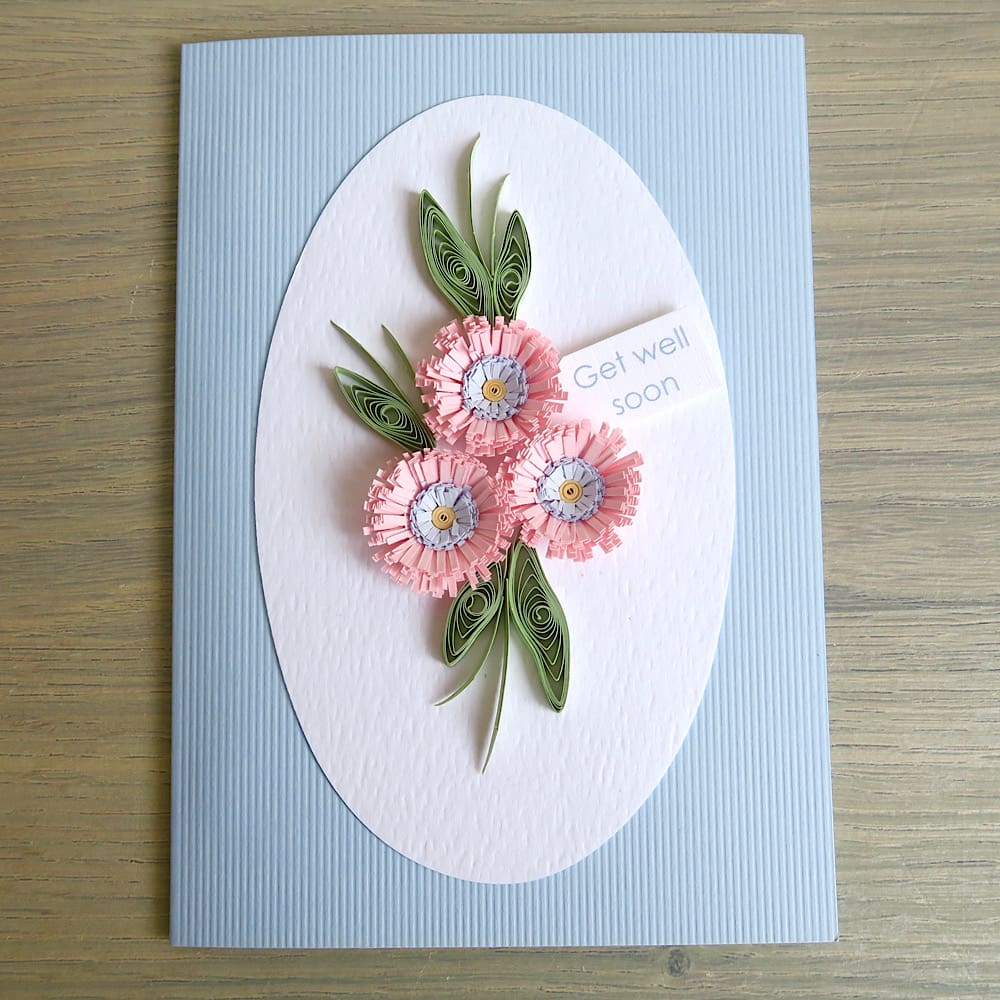 Handmade get well soon card with quilled flowers