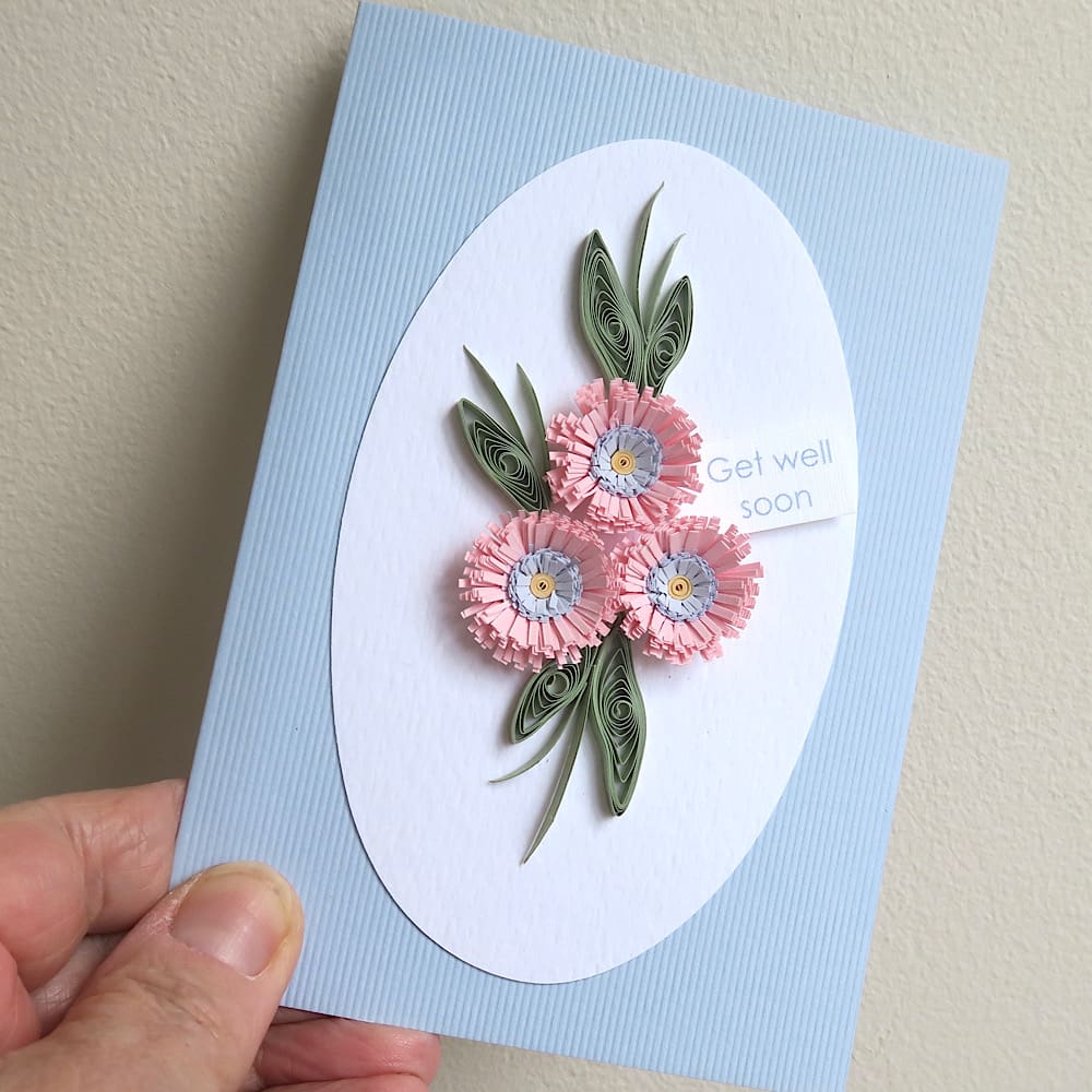 Handmade get well soon card with quilled flowers